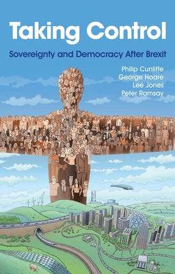 Taking Control: Sovereignty and Democracy After Brexit Paperback Polity Press