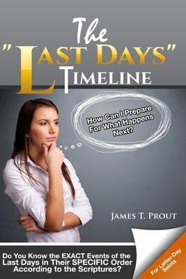 The "Last Days" Timeline: Do You Know the EXACT Events of the Last Days in Their SPECIFIC Order According to the Scriptures? Paperback Fund Forwarding