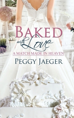 Baked with Love Paperback Wild Rose Press