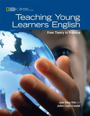 Teaching Young Learners English by Shin, Joan