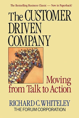 The Customer Driven Company Paperback Basic Books