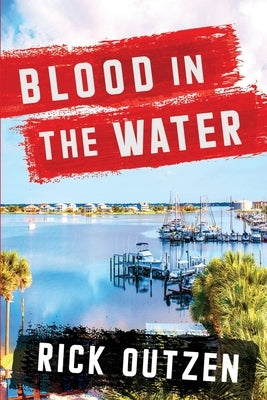Blood in the Water by Outzen, Rick