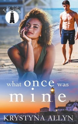 What Once Was Mine by Allyn, Krystyna