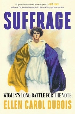 Suffrage: Women's Long Battle for the Vote Simon & Schuster