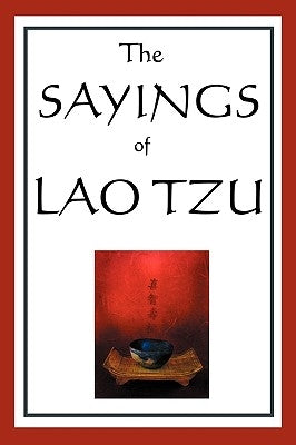 The Sayings of Lao Tzu Paperback A & D Publishing