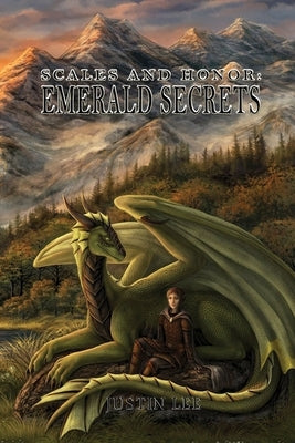 Scales and Honor: Emerald Secrets by Lee, Justin a.
