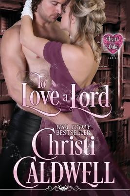 To Love a Lord Paperback Createspace Independent Publishing Platform