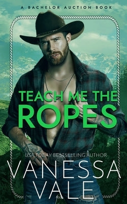 Teach Me The Ropes Paperback Bridger Media