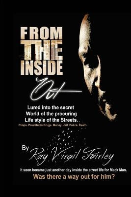 From The Inside Out Paperback Createspace Independent Publishing Platform