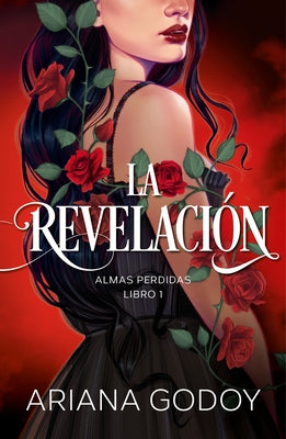 Almas Perdidas Libro 1: La Revelación / The Revelation. Lost Souls, Book 1 by Godoy, Ariana