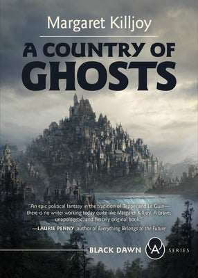 A Country of Ghosts by Killjoy, Margaret