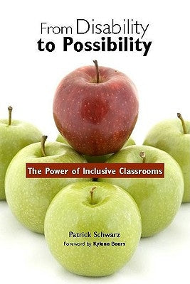 From Disability to Possibility: The Power of Inclusive Classrooms Paperback Heinemann Educational Books
