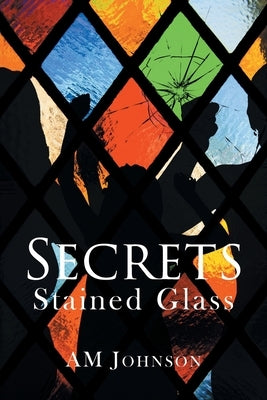 Secrets: Stained Glass Paperback Page Publishing