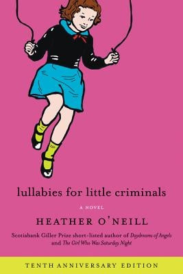 Lullabies for Little Criminals Paperback Harper Perennial