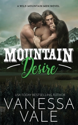 Mountain Desire Paperback Bridger Media