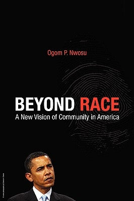 Beyond Race: A New Vision of Community in America Paperback Tsehai Publishers