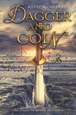 Dagger and Coin by MacMillan, Kathy