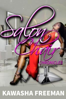 Salon Chair Chronicles: Salon Chair Therapy Paperback Createspace Independent Publishing Platform