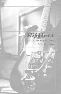 Rifflets: (And Other Ekphrases) Paperback Prairie Soul Press