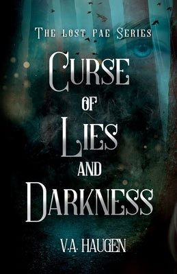 Curse of Lies and Darkness Paperback V.A. Haugen