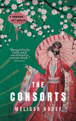 The Consorts by Addey, Melissa