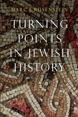 Turning Points in Jewish History Paperback Jewish Publication Society
