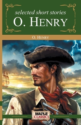 O. Henry - Short Stories Paperback Maple Press