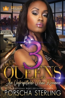 3 Queens: An Unforgettable Love Story by Sterling, Porscha