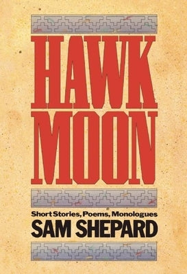 Hawk Moon: Short Stories, Poems, and Monologues Paperback PAJ Publications
