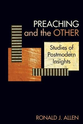 Preaching and the Other: Studies of Postmodern Insights Paperback Lucas Park Books