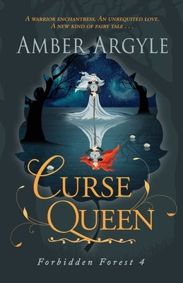 Curse Queen: A warrior enchantress. An unrequited love. A new kind of fairytale . . . Paperback Starling Books