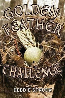 The Golden Feather Challenge: A Quest for Manhood Paperback Innovo Publishing LLC
