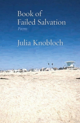 Book of Failed Salvation: Poems Paperback Ben Yehuda Press