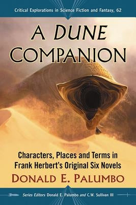 A Dune Companion: Characters, Places and Terms in Frank Herbert's Original Six Novels by Palumbo, Donald E.