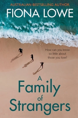 A Family of Strangers Paperback Fiona Lowe