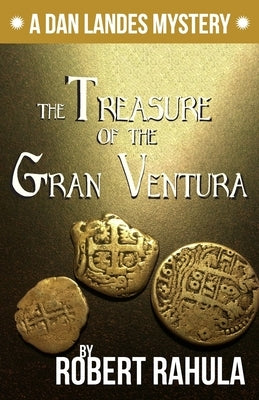 The Treasure of the Gran Ventura by Rahula, Robert