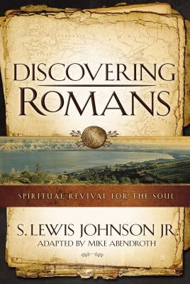 Discovering Romans: Spiritual Revival for the Soul Paperback Zondervan Academic