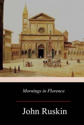 Mornings in Florence Paperback Createspace Independent Publishing Platform