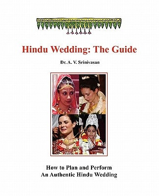 Hindu Wedding: The Guide by Srinivasan, A. V.