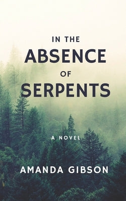 In the Absence of Serpents Paperback Independently Published