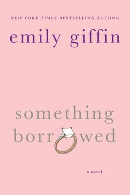 Paperback of Something Borrowed by St. Martin's Griffin featuring a soft cover with a minimalistic design and the book title visible.
