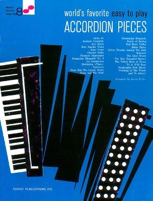 World's Favorite Easy to Play Accordion Pieces by Hal Leonard Corp