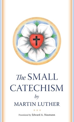 The Small Catechism Paperback South Asia Lutheran Mission