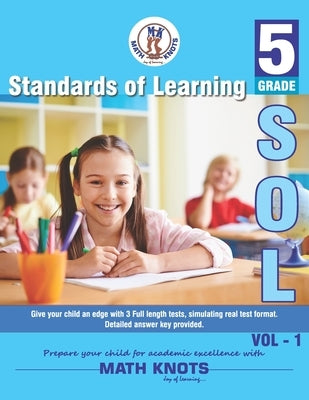 Standards of Learning(SOL) - Grade 5 Vol-1: Virginia SOL and Common Core Paperback Math-Knots LLC