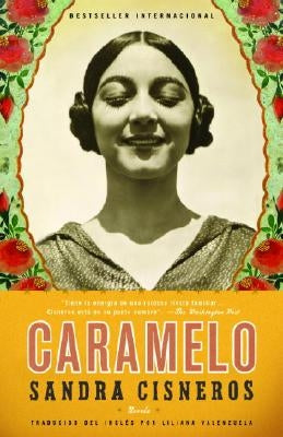Caramelo (Spanish Edition) by Cisneros, Sandra