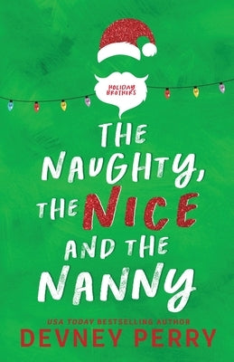 The Naughty, The Nice and The Nanny Paperback Devney Perry