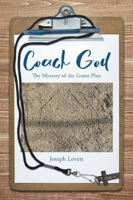 Coach God: The Mystery of the Game Plan Paperback Covenant Books