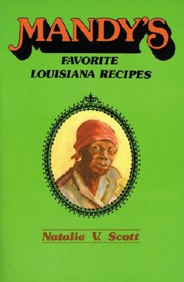 Mandy's Favorite Louisiana Recipes Pelican Publishing Company