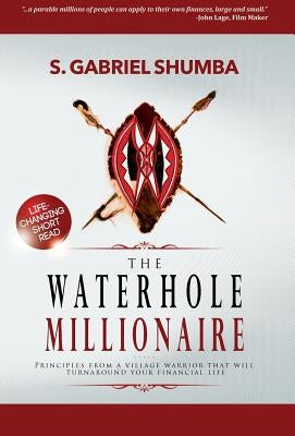 The Waterhole Millionaire by Shumba, S. Gabriel