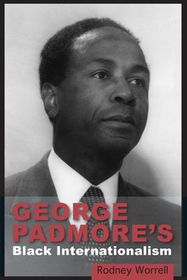 George Padmore's Black Internationalism Paperback University of the West Indies Press
